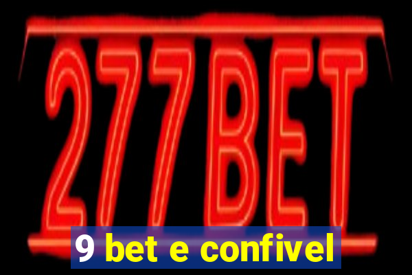 9 bet e confivel